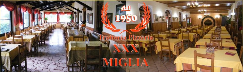 Dettagli Trattoria XXX Miglia